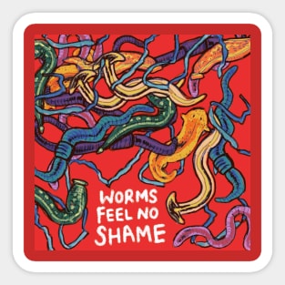 worms feel no shame Sticker